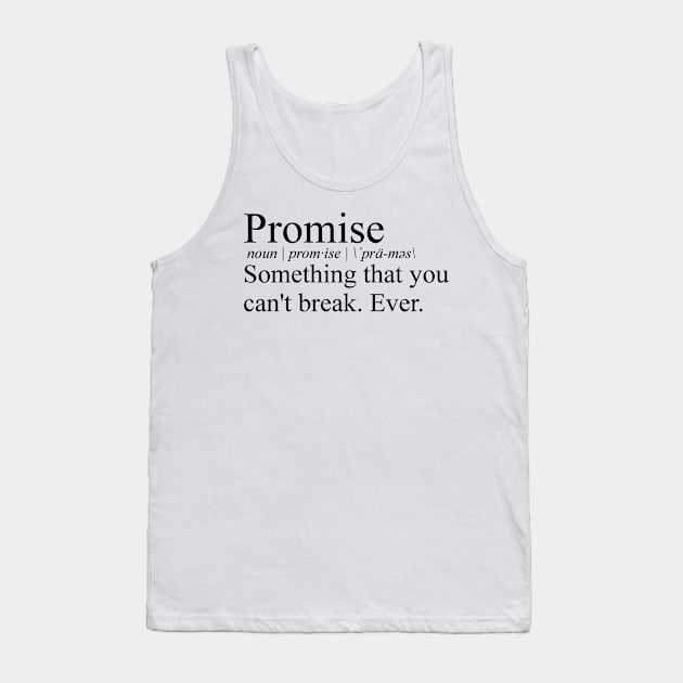 Stranger Things Promise definition from Mike to Eleven Tank Top by tziggles
